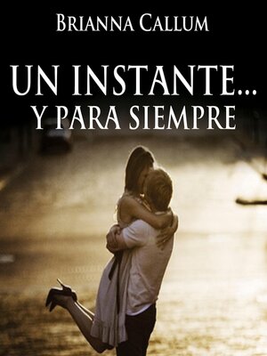 cover image of Un instante y para siempre
